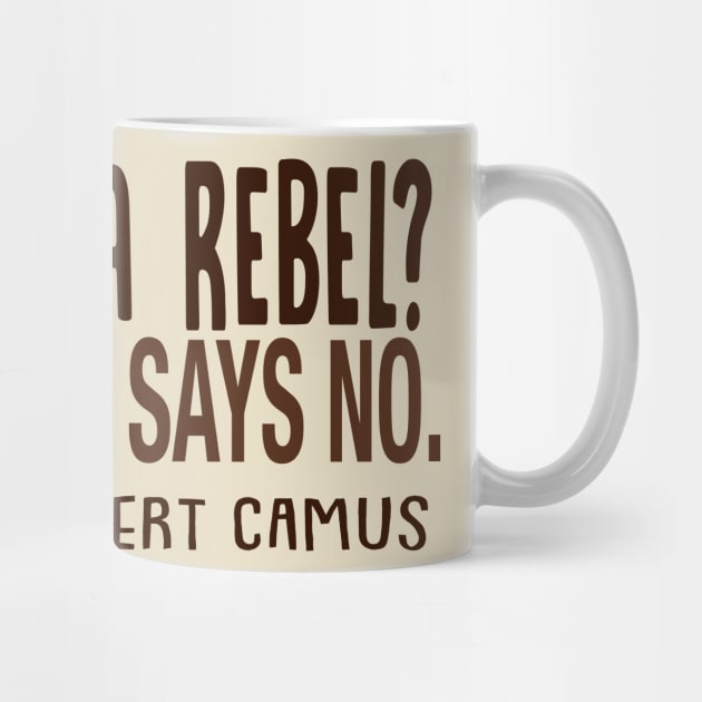 Albert Camus - What Is A Rebel? by DankFutura